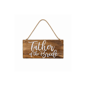 Father of The Bride Sign